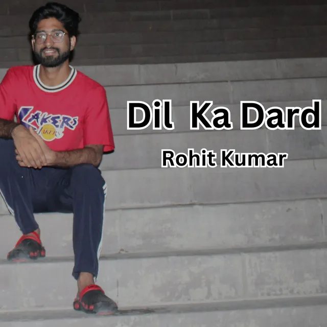 Dil Ka Dard