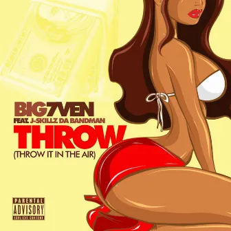 Throw (feat. J Skillz da Bandman) by Big 7ven