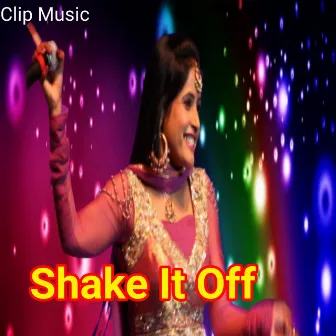 Shake It Off by Deepak Thakur Yash