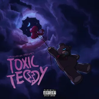 Toxic Teddy by Toxic Teddy