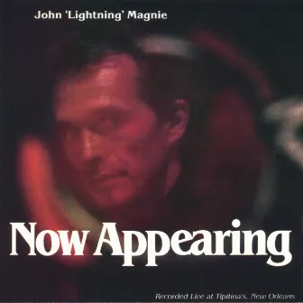 Now Appearing by John Magnie