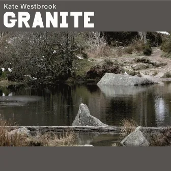 Granite by Kate Westbrook