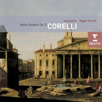 Corelli: Violin Sonatas, Op. 5 by Trio Sonnerie