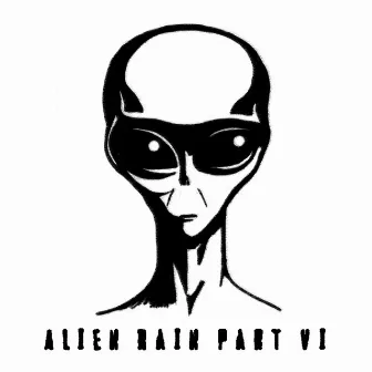 Milton Bradley Presents Alien Rain Pt. 6 by Alien Rain