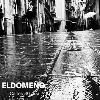 Calles 80 by Eldomeño