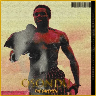 Osondu by The Cavemen.