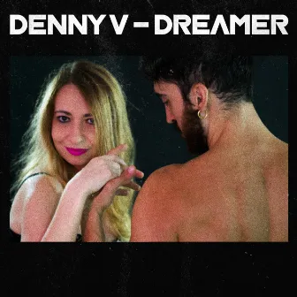 Dreamer by Denny V