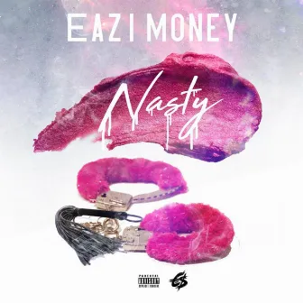 Nasty by Eazi Money