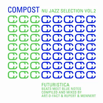 Compost Nu Jazz Selection, Vol. 2 - Futuristica: Beats Meet Blue Notes (Compiled & Mixed by Art-D-Fact & Rupert & Mennert) by 