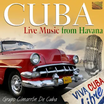 Cuba: Live Music from Havana by Cimarron