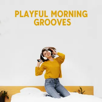 Playful Morning Grooves: Funky Coffee Jazz for an Uplifting Start by The Flows of Jazz