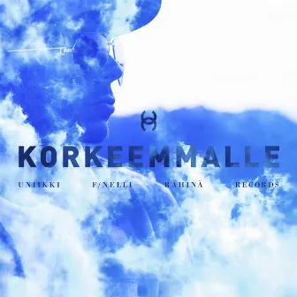 Korkeemmalle by Uniikki