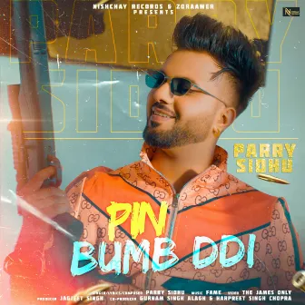 Pin Bumb Ddi by Parry Sidhu