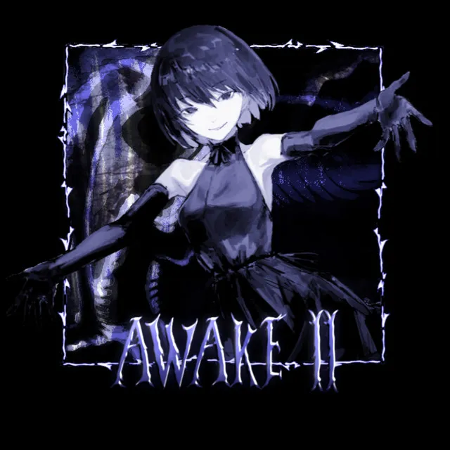 Awake II