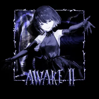 Awake II by FUTXRE