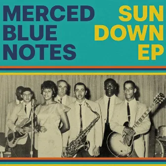 Sundown EP by The Merced Blue Notes