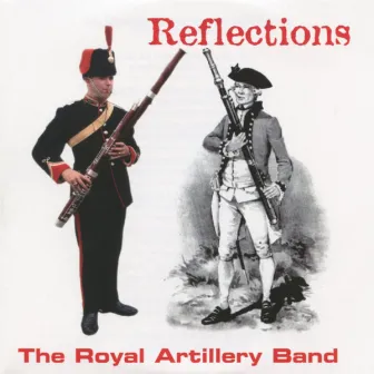 Reflections by The Royal Artillery Band