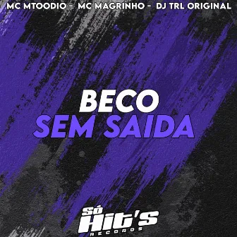 Beco Sem Saida by MC MTOODIO