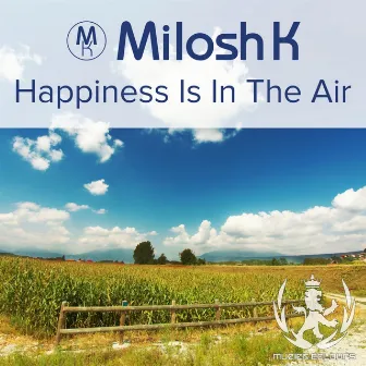 Happiness Is In The Air by Milosh K