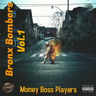 Bronx Bombers Vol.1 by Money Boss Players