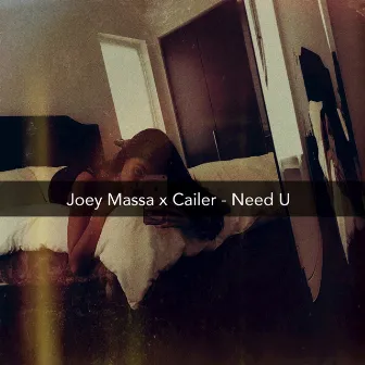 Need U by Joey Massa