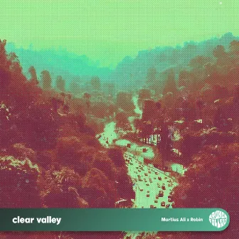 Clear Valley by Martius Ali