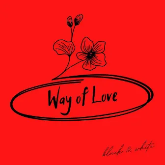 Way of Love by BLACK