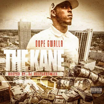 The Kane by Dope Gwalla