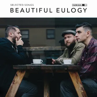 Selected Songs by Beautiful Eulogy