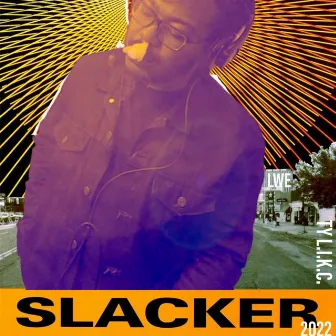 slacker 2022 (prod. by white noise) by TY L.I.K.C.