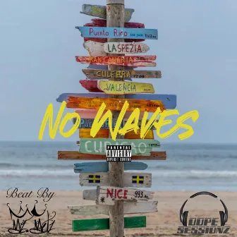 No Waves by Dope Sessionz