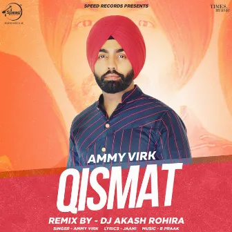 Qismat (Remix) - Single by DJ Akash Rohira