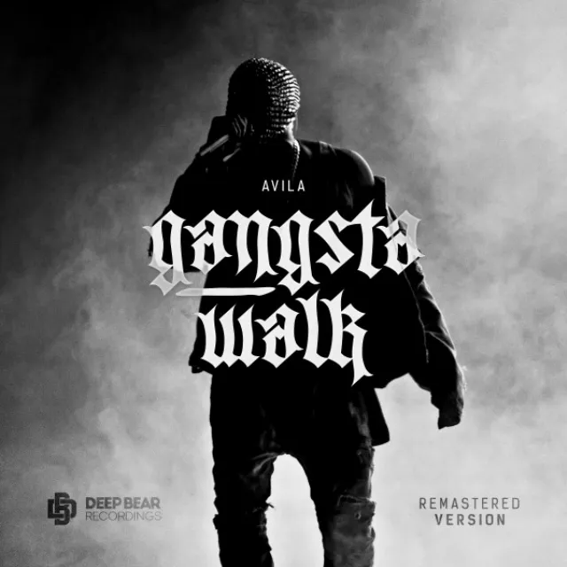 Gangsta Walk - Remastered