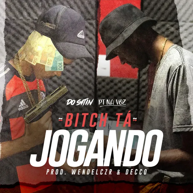 Bitch Tá Jogando