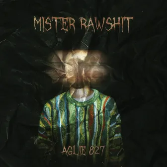 Mister Rawshit by Aglie 827