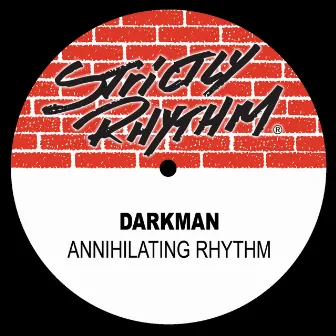 Annihilating Rhythm by Darkman