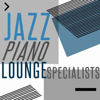 Jazz Piano Lounge Specialists by Unknown Artist