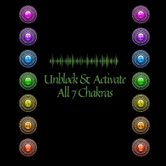 Unblock & Activate All 7 Chakras by System for Chakra