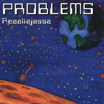 Reaaliajassa by Problems