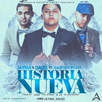 Historia Nueva (feat. Carlitos Rossy) by Jayma & Dalex