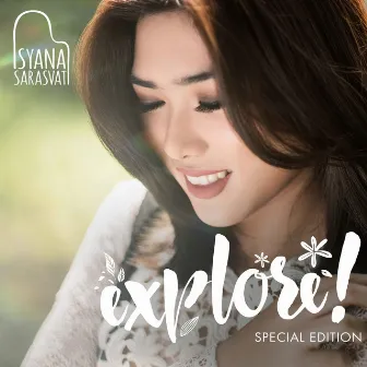 EXPLORE! (Special Edition) by Isyana Sarasvati