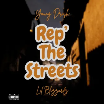 Rep The Streets by Lil Blizzardz