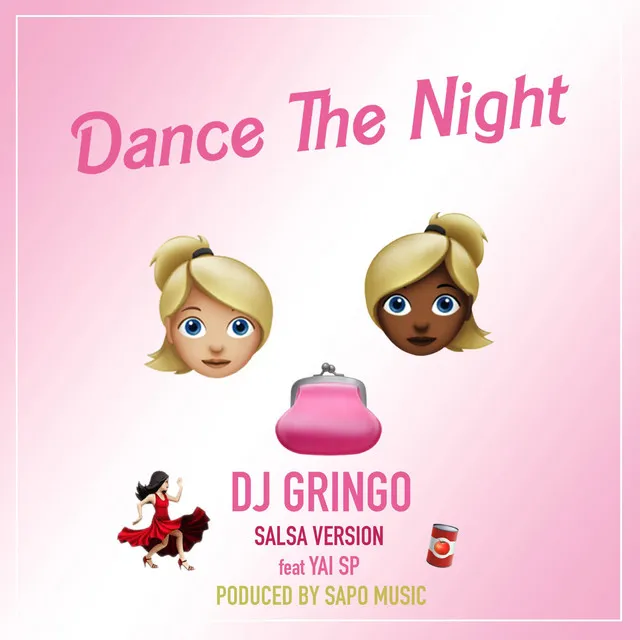 Dance The Night - DJ Gringo Salsa Version