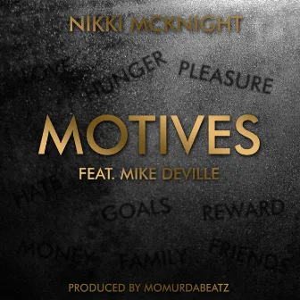 Motives by Nikki Mcknight