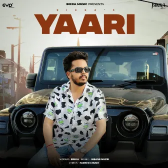 Yaari by Bikka