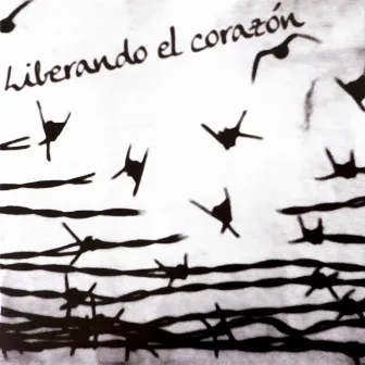 Liberando el Corazón by Liberando el Corazón