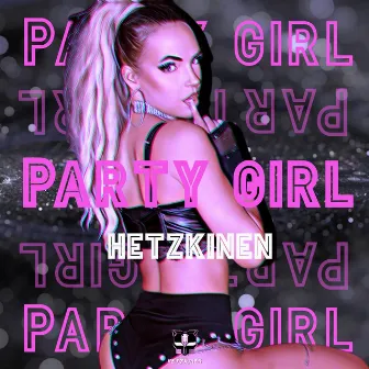 Party Girl HETZKINEN by HETZKINEN