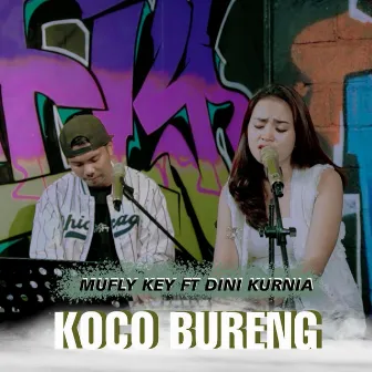 Koco Bureng by Mufly Key