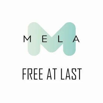 Free at Last (Extended Club Mix) by Felippe Mela