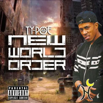 New World Order by Ty-Poe